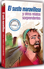 El susto maravilloso y otros relatos sorprendentes