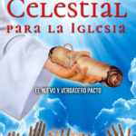 El pacto celestial para la iglesia