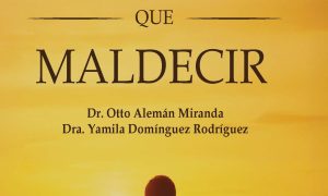 Mejor bendecir que maldecir